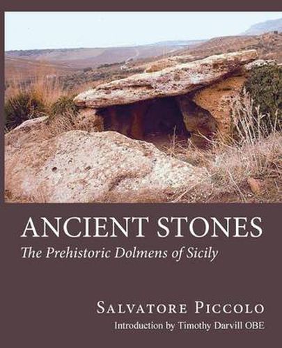 Cover image for Ancient Stones: The Prehistoric Dolmens of Sicily