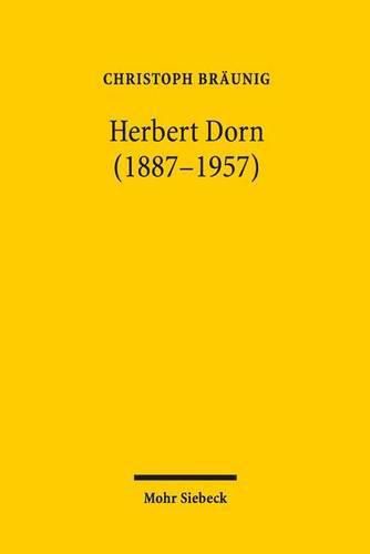 Herbert Dorn (1887-1957): Pionier und Wegbereiter im Internationalen Steuerrecht