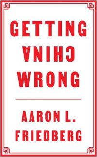 Cover image for Getting China Wrong