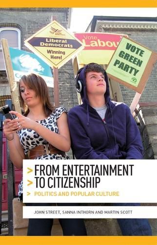 Cover image for From Entertainment to Citizenship: Politics and Popular Culture