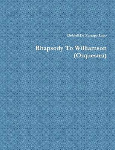 Cover image for Rhapsody to Williamson (Orquestra)