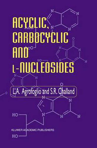 Cover image for Acyclic, Carbocyclic and L-Nucleosides