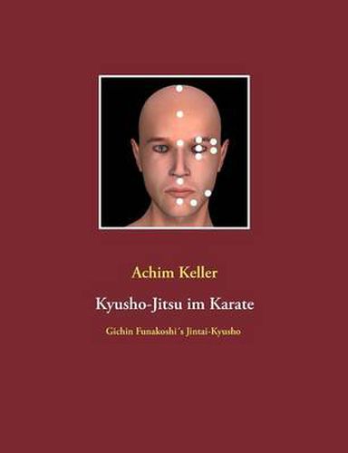 Kyusho-Jitsu im Karate: Gichin Funakoshi's Jintai-Kyusho