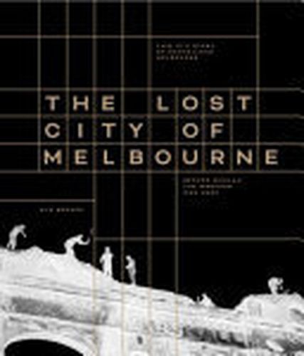 Cover image for The Lost City of Melbourne