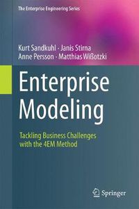 Cover image for Enterprise Modeling: Tackling Business Challenges with the 4EM Method