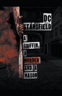 Cover image for A Griffin A Murder and A Mason