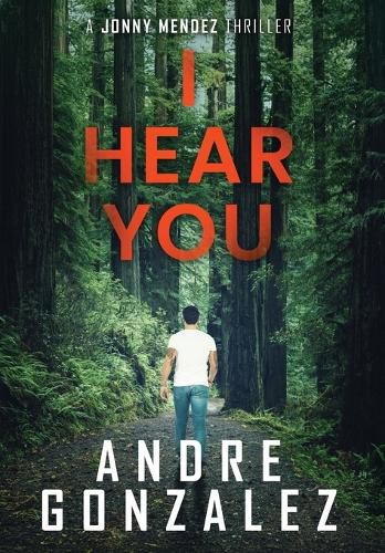Cover image for I Hear You (Jonny Mendez Series #2)