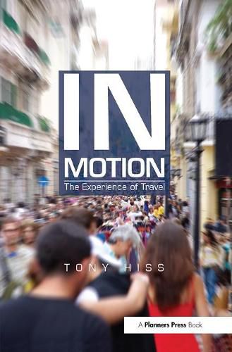 Cover image for In Motion: The Experience of Travel