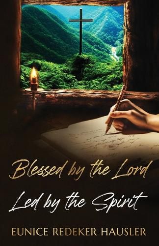 Cover image for Blessed By the Lord Led By the Spirit