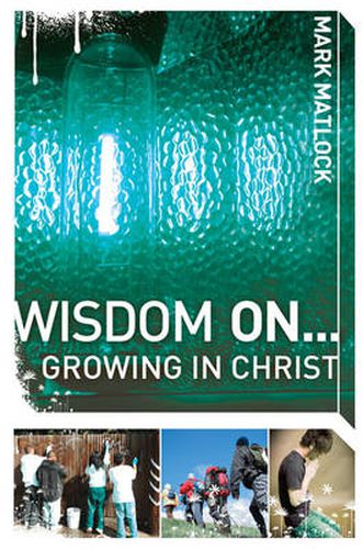 Cover image for Wisdom On ... Growing in Christ