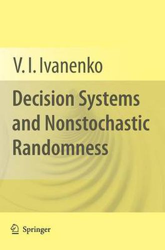 Cover image for Decision Systems and Nonstochastic Randomness