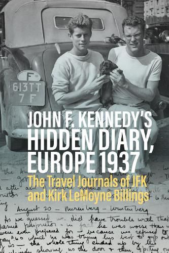 Cover image for John F. Kennedy's Hidden Diary, Europe 1937