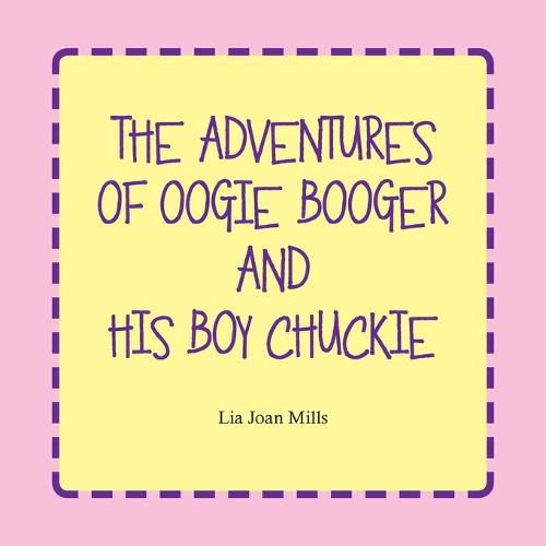 Cover image for The Adventures of Oogie Booger and His Boy Chuckie