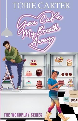 Cover image for You Cake My Breath Away