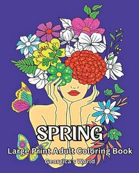 Cover image for Spring Large Print Adult Coloring Book