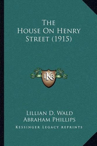 Cover image for The House on Henry Street (1915)