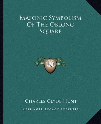 Cover image for Masonic Symbolism of the Oblong Square