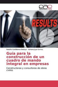 Cover image for Guia para la construccion de un cuadro de mando integral en empresas