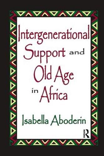 Cover image for Intergenerational Support and Old Age in Africa