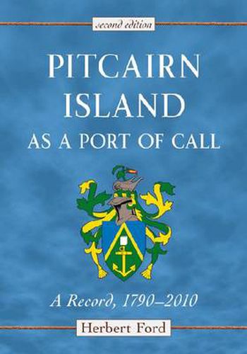 Cover image for Pitcairn Island as a Port of Call: A Record, 1790-2010, 2d ed.