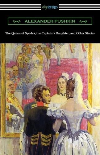 Cover image for The Queen of Spades, the Captain's Daughter, and Other Stories