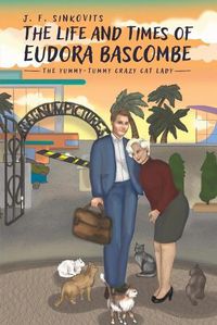 Cover image for The Life and Times of Eudora Bascombe