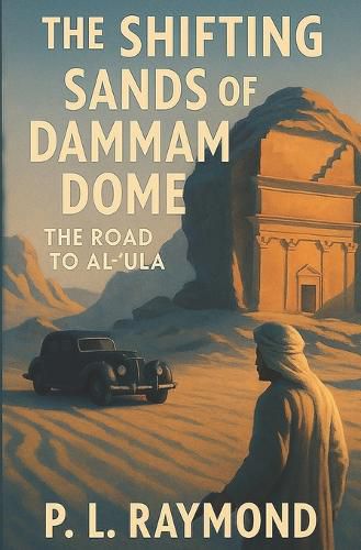 Cover image for The Shifting Sands of Dammam Dome
