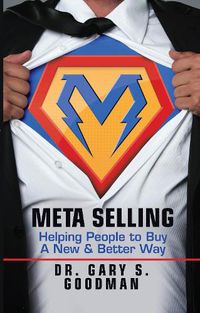 Cover image for Meta Selling: Helping People to Buy a New & Better Way