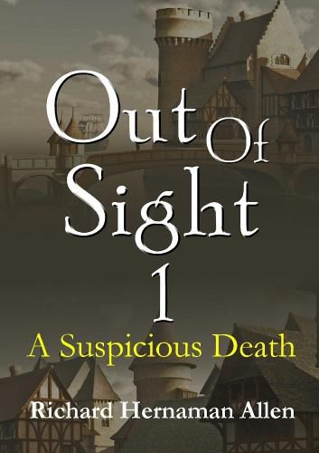 Out of Sight 1: A Suspicious Death