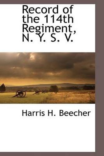 Cover image for Record of the 114th Regiment, N. Y. S. V.