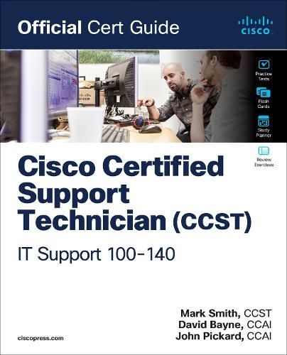 Cover image for Cisco Certified Support Technician (CCST) IT Support - 100-140 Official Cert Guide