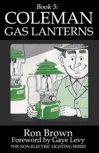 Cover image for Book 5: Coleman Gas Lanterns