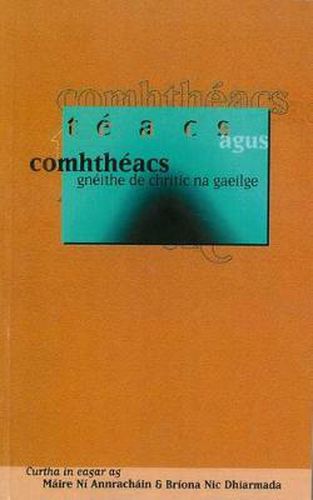 Cover image for Teacs agus Comhtheacs: Gneithe de Chritic na Gaeilge