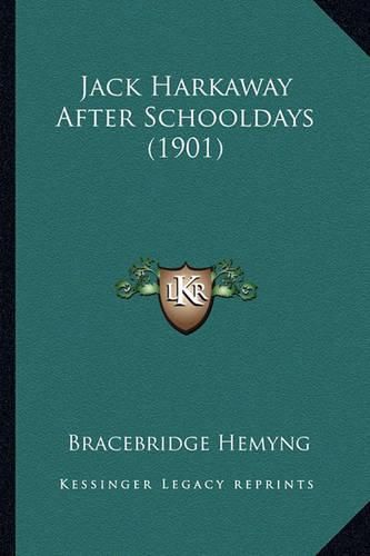 Cover image for Jack Harkaway After Schooldays (1901) Jack Harkaway After Schooldays (1901)