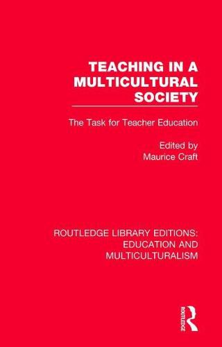 Cover image for Teaching in a Multicultural Society: The Task for Teacher Education