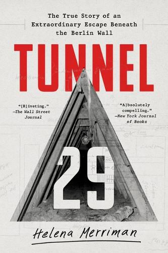 Cover image for Tunnel 29: The True Story of an Extraordinary Escape Beneath the Berlin Wall