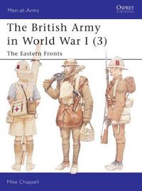 Cover image for The British Army in World War I (3): The Eastern Fronts