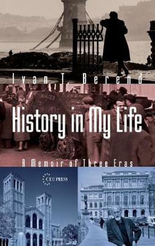 Cover image for History in My Life: A Memoir of Three Eras