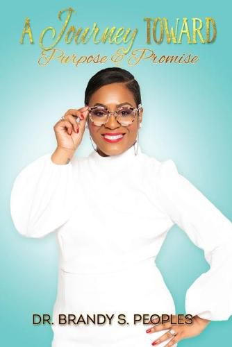 Cover image for A Journey Toward Purpose and Promise