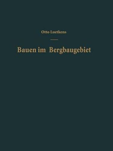 Cover image for Bauen im Bergbaugebiet: Bauliche Massnahmen zur Verhutung von Bergschaden