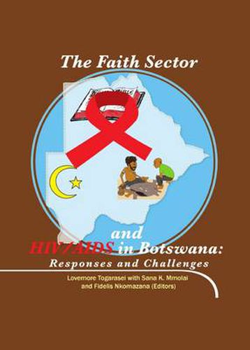 Cover image for The Faith Sector and HIV/AIDS in Botswana: Responses and Challenges