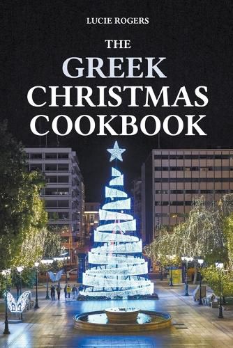 Cover image for The Greek Christmas Cookbook