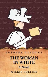 Cover image for The Woman in White A Novel