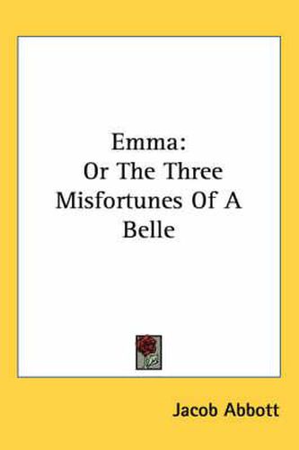 Cover image for Emma: Or the Three Misfortunes of a Belle