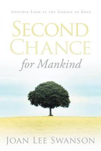 Cover image for Second Chance for Mankind: Another Look at the Garden of Eden