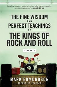 Cover image for The Fine Wisdom and Perfect Teachings of the Kings of Rock and Roll