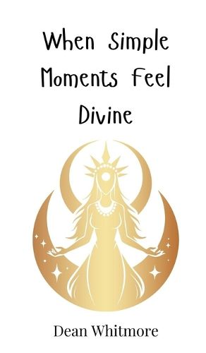 Cover image for When Simple Moments Feel Divine