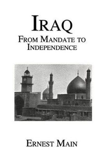 Cover image for Iraq: From Mandate to Independence