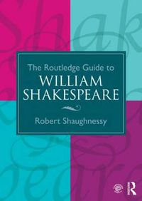 Cover image for The Routledge Guide to William Shakespeare