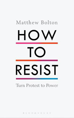 Cover image for How to Resist: Turn Protest to Power